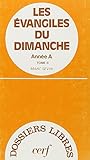 Les Evangiles du dimanche Année A - tome 2 (2) (Dossiers Libres) (French Edition) by 