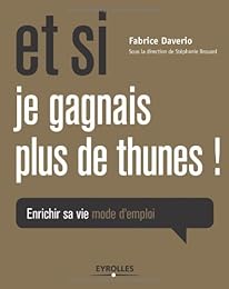 Et si je gagnais plus de thunes !