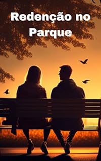 Livro Redenção no Parque: Um Romance Policial de Amor e Esperança