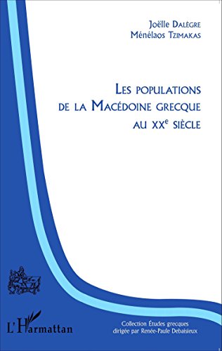 Les  populations de la Macédoine grecque au XXe siècle