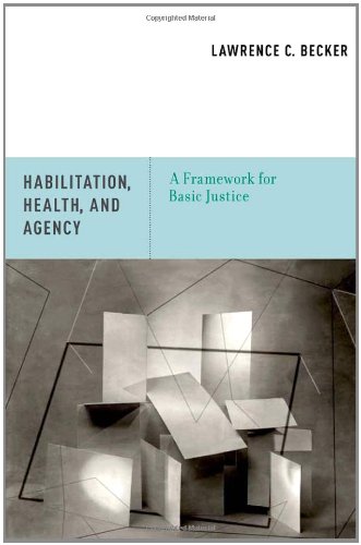 Habilitation, Health, and Agency A Framework for Basic Justice (Hardcover)