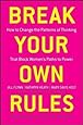 Jill Flynn,Kathryn Heath,Mary Davis Holt'sBreak Your Own Rules: How to Change the Patterns of Thinking that Block Women's Paths to Power [Hardcover]2011
