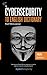 The Cybersecurity to English Dictionary: 4th Edition by Raef Meeuwisse