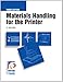 Materials Handling for the Printer