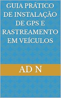 Livro Guia Prático de Instalação de GPS e Rastreamento em Veículos