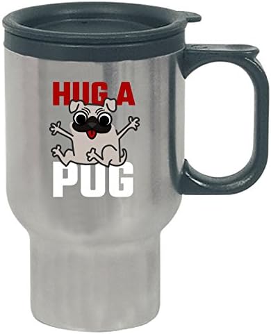 Hug A Pug Dog Pet Owner Best Friend Canine Puppy - Travel Mug