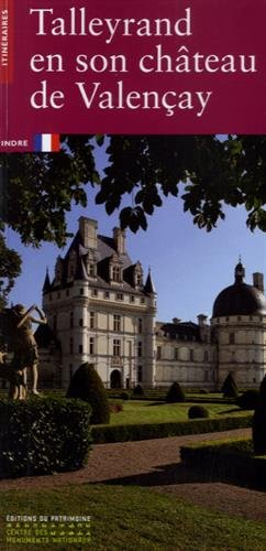 Talleyrand en son château de Valençay