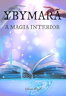 Livro Ybymarã: A Magia Interior
