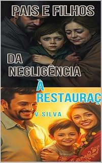 Livro Pais e filhos: Da negligência à restauração