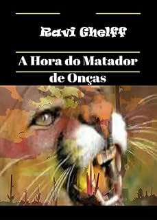 Livro A Hora do Matador de Onças!
