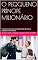 Livro O PEQUENO PRÍNCIPE MILIONÁRIO : Transformando Sonhos em Prosperidade Através da Sabedoria e da Ambiência (1 - PEQUENOS EMPREENDEDORES : FUTURO MILIONARIOS ... TRANSFORMANDO SONHOS EM PROSPERIDADES)