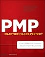 Amazon Com Pmp Practice Makes Perfect Over 1000 Pmp