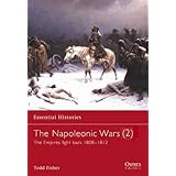 The Napoleonic Wars (2): The empires fight back 1808–1812 (Essential Histories)