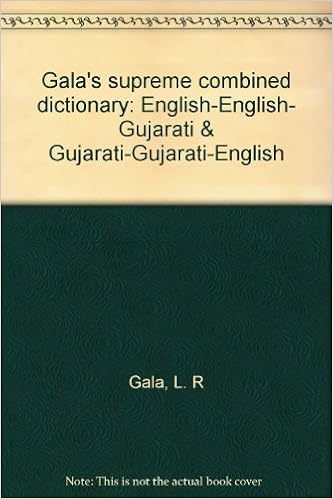 Gala S Supreme Combined Dictionary English English Gujarati Gujarati Gujarati English Gala L R Amazon Com Books