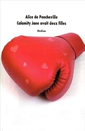 Calamity Jane avait deux filles