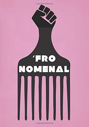 'Fronomenal: Lined Notebook for African American Teen Girls and Women (Afro Girl GIfts) Paperback – April 20, 2019