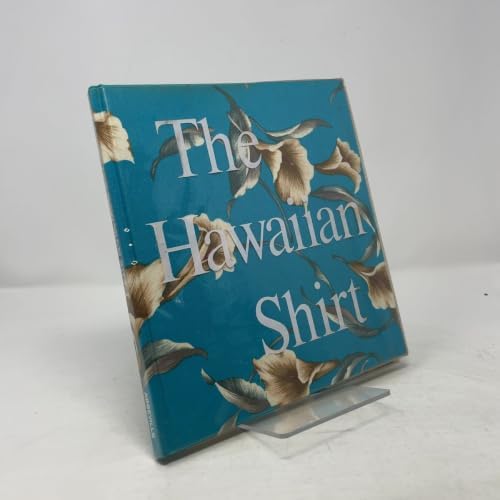 The Aloha Shirt: Spirit Of The Islands: Dale Hope, Rosemary Wray
