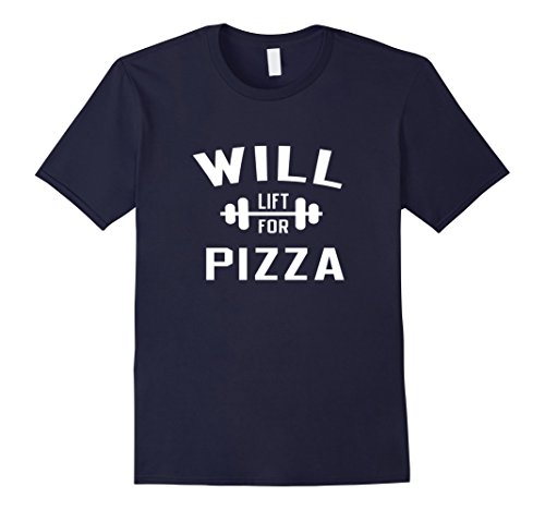 Men's Will Lift For Pizza Bodybuilding Funny Men's Fitness T-shirt XL Navy