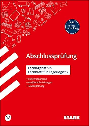 Stark Abschlussprufung Fachlagerist In Fachkraft Fur Lagerlogistik Amazon De Bucher