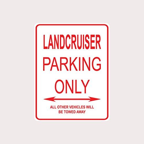 Adept Mechanism Landcruiser Parking ONLY Aluminum Street Sign