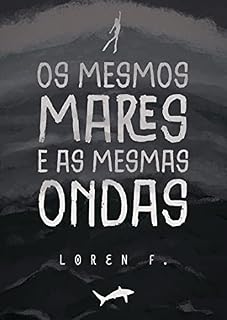Livro Os Mesmos Mares e as Mesmas Ondas