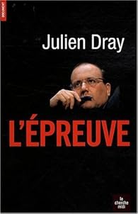 L'Epreuve par Julien Dray