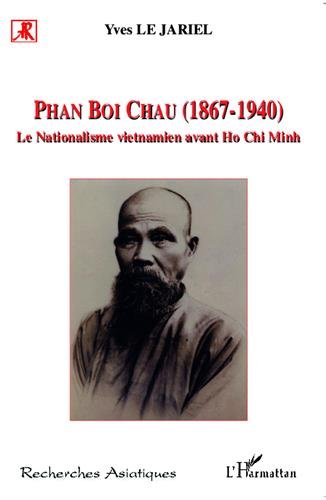 Phan Boi Chau, 1867-1940