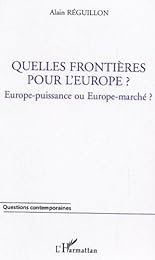 Quelles frontières pour l'Europe