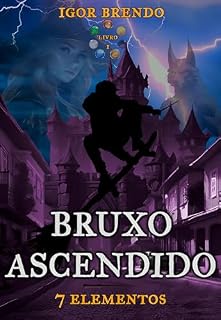 Livro Bruxo Ascendido: 7 elementos
