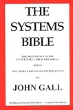 The Systems Bible: The Beginner's Guide to Systems Large and Small cover