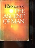 THE ASCENT OF MAN by J. BRONOWSKI /BBC SERIES COMPANION /*RARE*