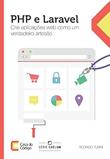 Livro PHP e Laravel Crie aplicações web como um verdadeiro artesão