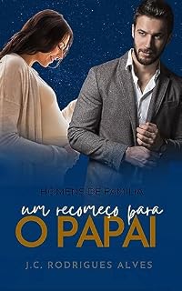 Livro Um Recomeço para o Papai (Homens de Família)