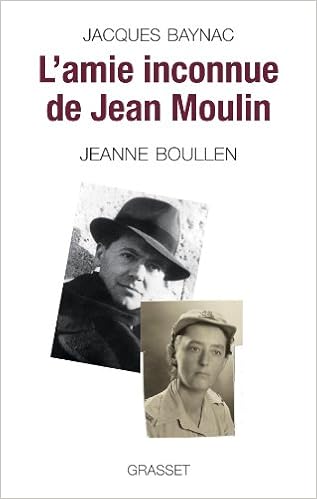 Amazon Fr L Amie Inconnue De Jean Moulin Baynac Jacques Livres