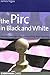 Pirc in Black and White: Detailed Coverage Of An Enterprising Chess Opening (Everyman Chess)