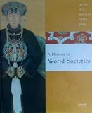 A History of World Societies, McKay, John P., 0618730184