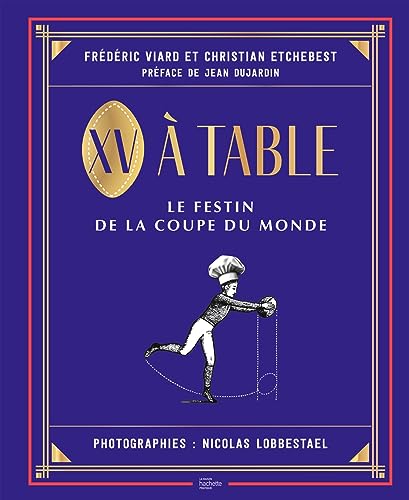 XV à table: le festin de la Coupe du monde
