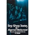 Best Ghost Stories of Algernon Blackwood (Dover Mystery, Detective, & Other Fiction)