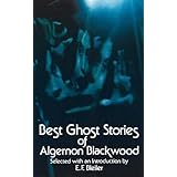 Best Ghost Stories of Algernon Blackwood (Dover Mystery, Detective, & Other Fiction)