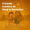 Livro A Grande Aventura de Natal do Boney-Boo: Boney-Boo e o pequeno dinossauro Rudy em sua primeira entrega de presentes (Boney-Boo (Edição em Português) Livro 5)