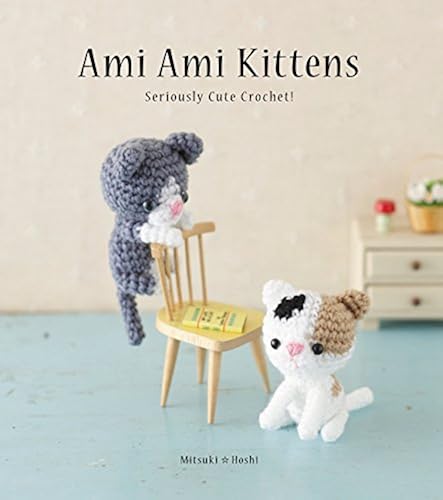 Download Ami Ami Kittens: Seriously Cute Crochet! PDF