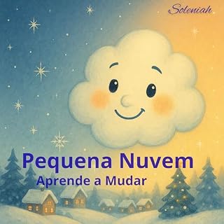Livro Pequena Nuvem Aprende a Mudar (Os Contos de Soleniah Livro 4)