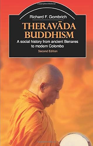 Download Theravada Buddhism: A Social History from Ancient Benares to Modern Colombo PDF