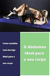 Livro O abdominal ideal para o verao: Tenha uma barriga perfeita para sua saude e seu bem estar