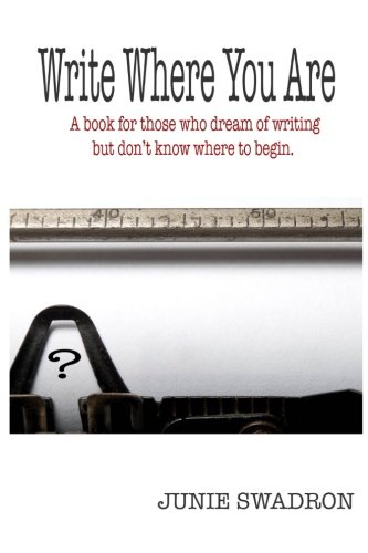 Download Write Where You Are: A book for those who dream of writing but don't know where to begin Download Write Where You Are: A book for those who dream of writing but don't know where to begin