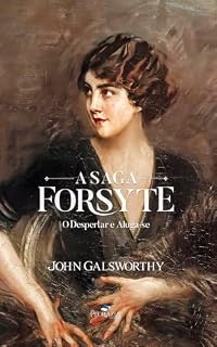 Livro A Saga Forsyte: O Despertar e Aluga-se - Livro 3