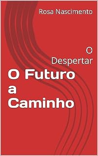Livro O Futuro a Caminho: O Despertar