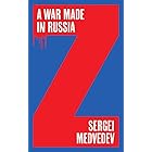 A War Made in Russia