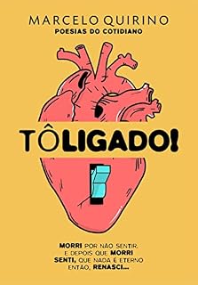 Livro TÔ LIGADO!: Poesias do Cotidiano