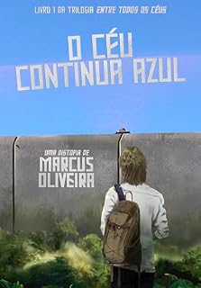 Livro O Céu Continua Azul (Entre Todos os Céus Livro 1)